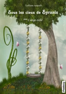 Sous les cieux de Syranis Tome 3 L'Ange exilé