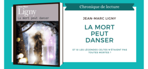La Mort peut danser Jean-Marc Ligny
