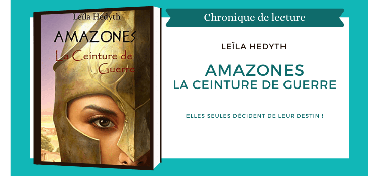 Amazones La Ceinture de guerre, de Leïla Hedyth