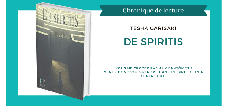 De Spiritis, une nouvelle de Tesha Garisaki