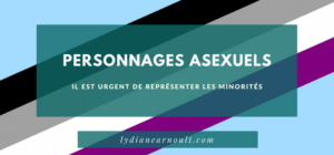 Personnages asexuels : il est urgent d'améliorer les représentations