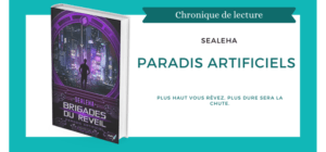 Paradis artificiels de Sealeha