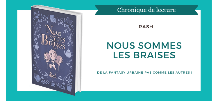 Nous sommes les braises, de Rash.
